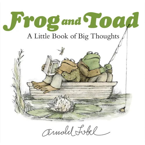 Frog and Toad: A Little Book of Big Thoughts: From the Classic Animal Friendship and Adventure Series, Great for Growing Reading Skills and Early Lite - Hardcover