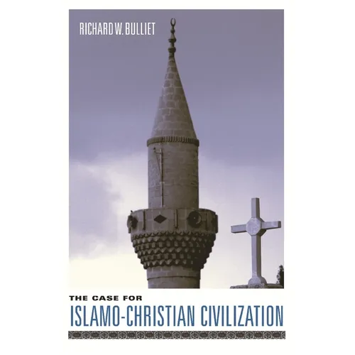 The Case for Islamo-Christian Civilization - Paperback
