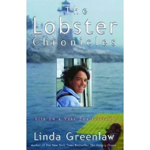 The Lobster Chronicles: Life on a Very Small Island - Paperback