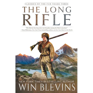 The Long Rifle: (A Mountain Man Narrative) - Paperback