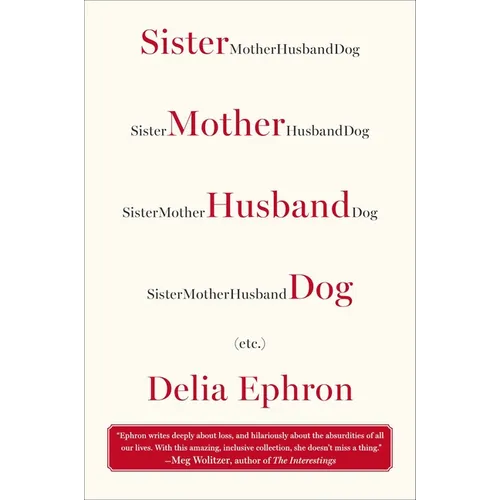 Sister Mother Husband Dog: (Etc.) - Paperback