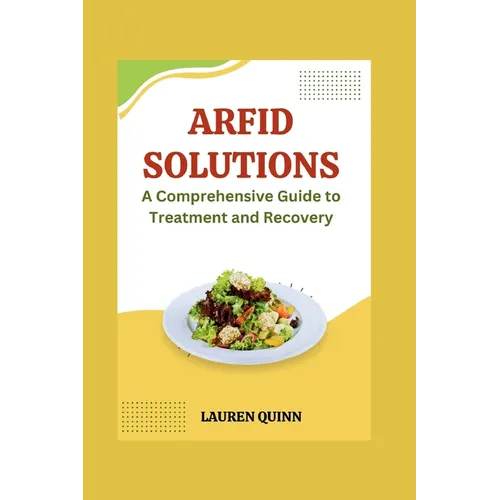 ARFID Solutions: A Comprehensive Guide to Treatment and Recovery - Paperback