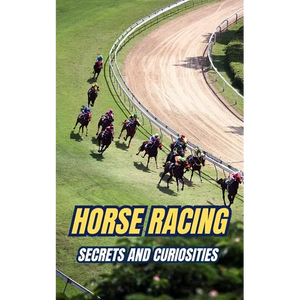 Horse Racing: Secrets and Curiosities - Paperback