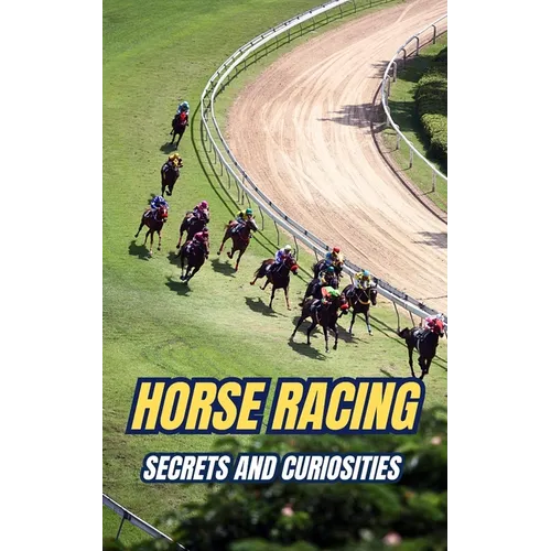 Horse Racing: Secrets and Curiosities - Paperback