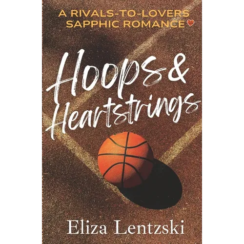 Hoops & Heartstrings - Paperback