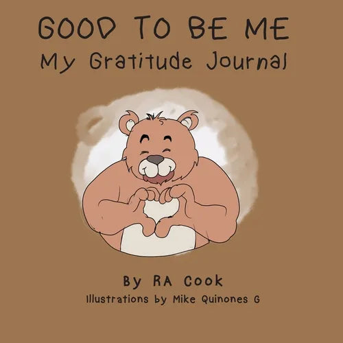 Good To Be Me - My Gratitude Journal - Paperback