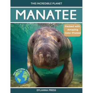 Manatee: Amazing Facts About Nature's Gentle Giants for Kids - Paperback