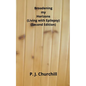 Broadening my Horizons - Living with Epilepsy (Second Edition) - Paperback