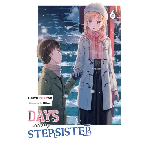 Days with My Stepsister, Vol. 6 (Light Novel) - Paperback