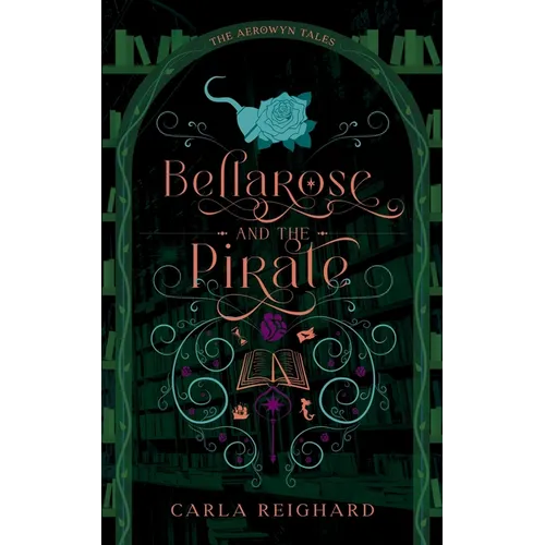 Bellarose and the Pirate: Twisted Fairy Tale Series - Paperback