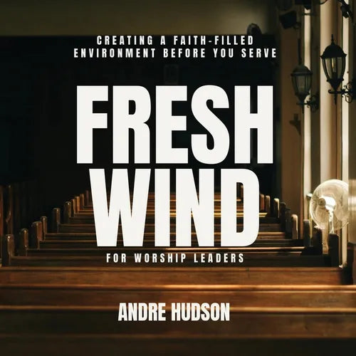 Fresh Wind For Worship Leaders - Paperback