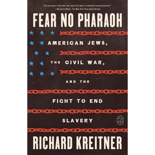 Fear No Pharaoh: American Jews, the Civil War, and the Fight to End Slavery - Paperback