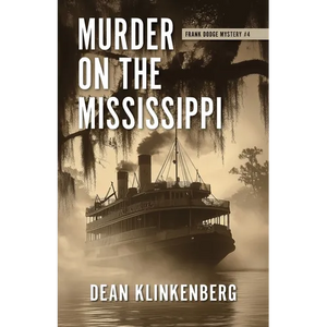 Murder on the Mississippi: Frank Dodge Mystery #4 - Paperback