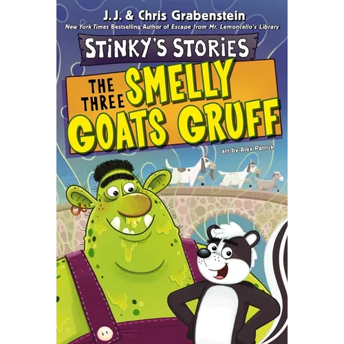 Stinky's Stories #3: The Three Smelly Goats Gruff