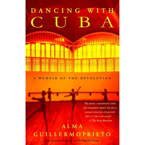 Dancing with Cuba: A Memoir of the Revolution - Paperback