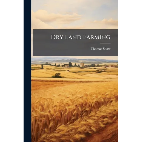 Dry Land Farming - Paperback