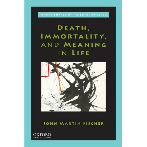 Death, Immortality, and Meaning in Life - Paperback