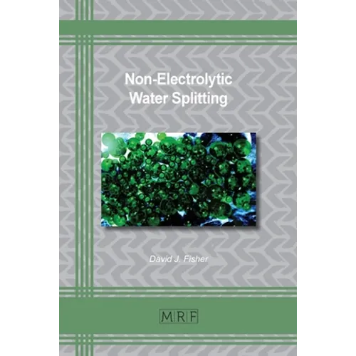 Non-Electrolytic Water Splitting - Paperback