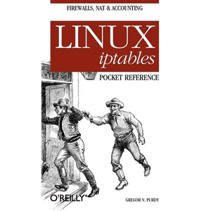 Linux Iptables Pocket Reference - Paperback