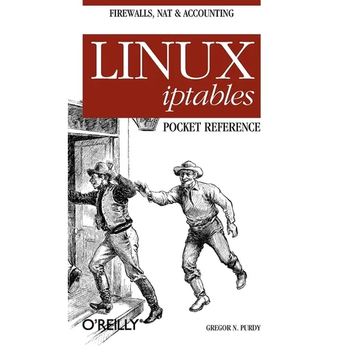 Linux Iptables Pocket Reference - Paperback