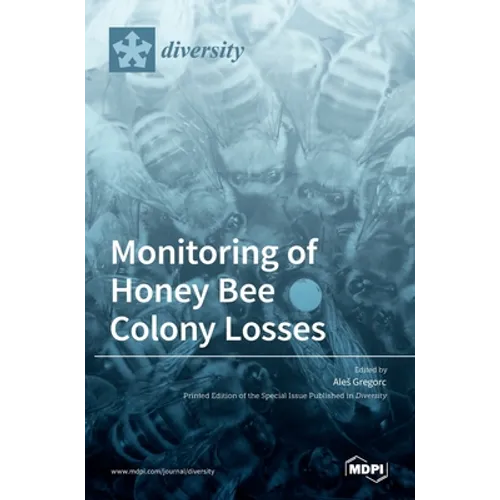 Monitoring of Honey Bee Colony Losses - Hardcover