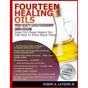 Fourteen Healing Oils You Can't Live Without And More! - Paperback