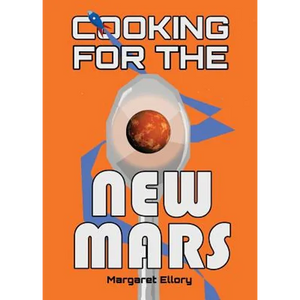 Cooking for the New Mars - Paperback
