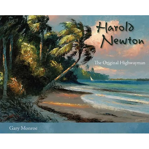 Harold Newton: The Original Highwayman - Paperback