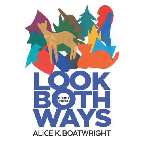 Look Both Ways: Collected Stories - Paperback