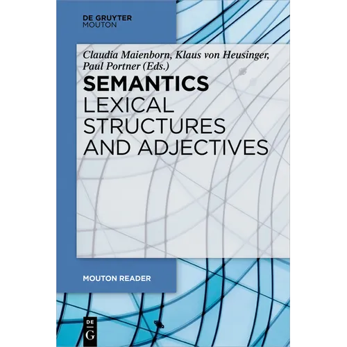 Semantics - Lexical Structures and Adjectives - Paperback