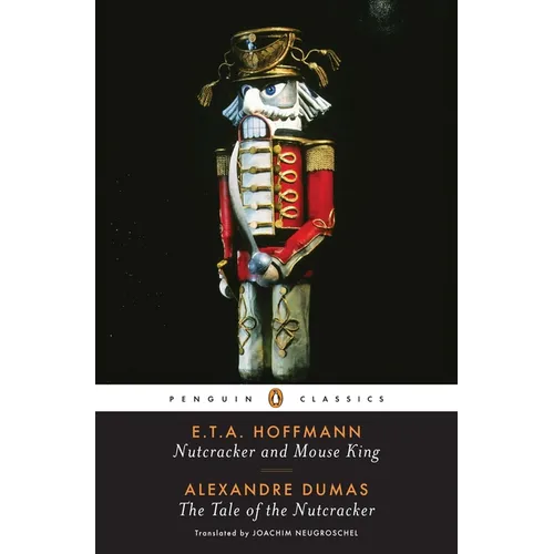 Nutcracker and Mouse King and the Tale of the Nutcracker - Paperback