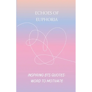 Echoes of Euphoria: BTS inspiring - Paperback