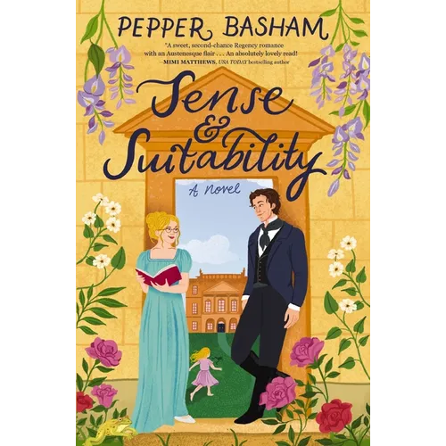 Sense and Suitability: A Sweet Regency, Enemies-To-Lovers Rom-Com - Paperback