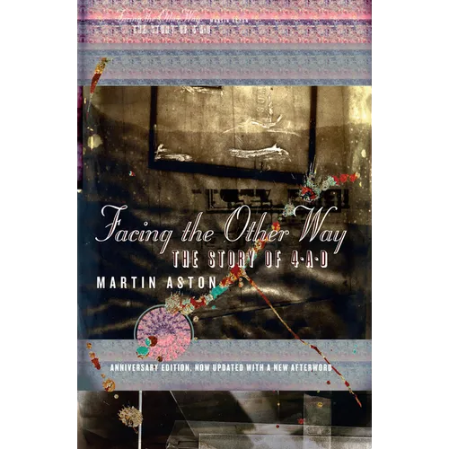 Facing the Other Way: The Story of 4ad - Paperback