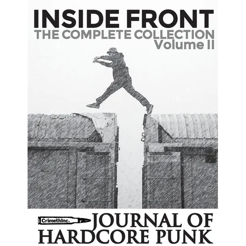 Inside Front Zine - Journal Of Hardcore Punk: Complete Collection, Volume Two (The 2000s Issues) - Paperback