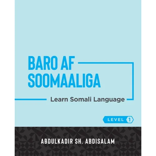 Baro Af Soomaaliga: Learn Somali Language (Level 1) - Paperback