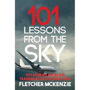 101 Lessons From The Sky: Air Transport Pilots - Paperback