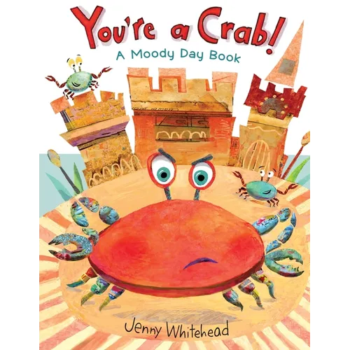 You're A Crab: A Moody Day Book - Paperback
