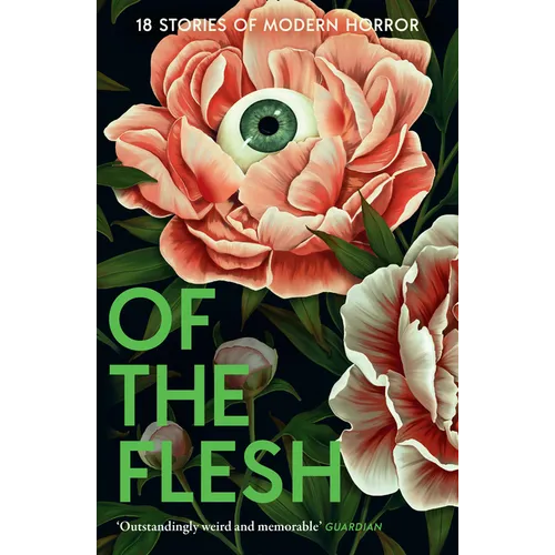 Of the Flesh: 18 Stories of Modern Horror - Paperback
