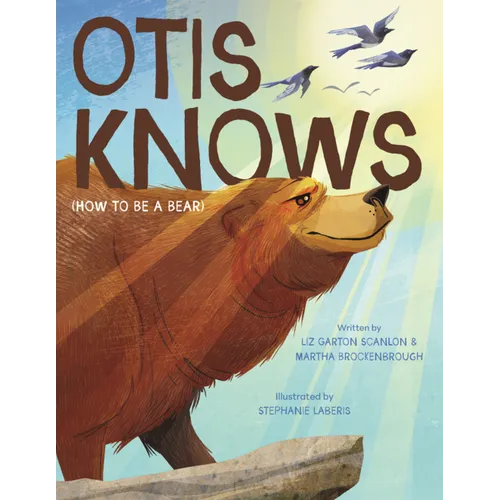 Otis Knows (How to Be a Bear) - Hardcover