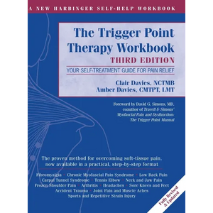 Trigger Point Therapy Workbook: Your Self-Treatment Guide for Pain Relief (A New Harbinger Self-Help Workbook) - Hardcover