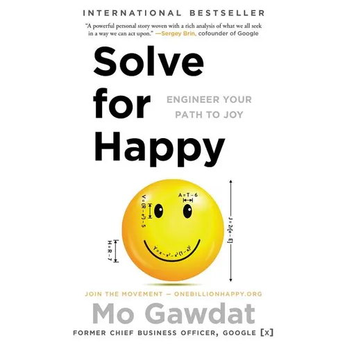 Solve for Happy: Engineer Your Path to Joy - Paperback