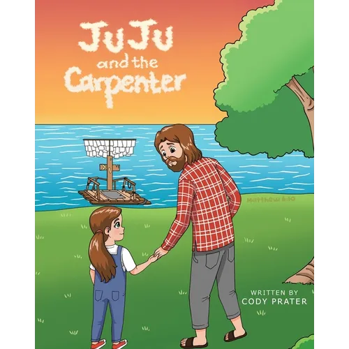 JuJu and the Carpenter - Paperback