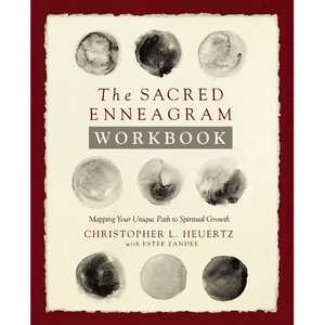 The Sacred Enneagram Workbook: Mapping Your Unique Path to Spiritual Growth - Paperback