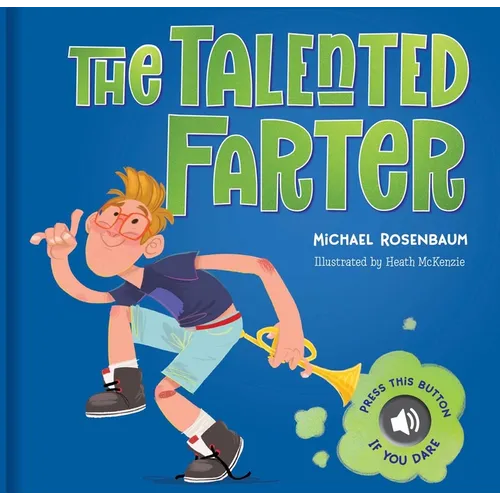 The Talented Farter: A Cheeky Sound Book with Funny Farts! - Hardcover