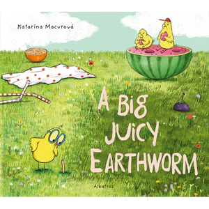 A Big Juicy Earthworm - Hardcover