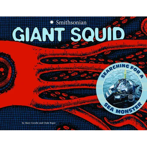 Giant Squid: Searching for a Sea Monster - Paperback