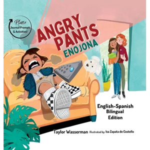 Angry Pants: Teaching Social-Emotional Skills Through Example Learning and Diversity (Bilingual English-Spanish) - Hardcover