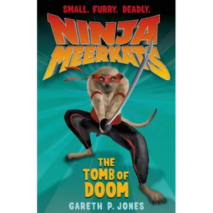 Ninja Meerkats (#5): The Tomb of Doom - Paperback