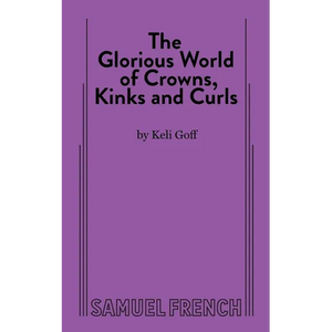 The Glorious World of Crowns, Kinks and Curls - Paperback